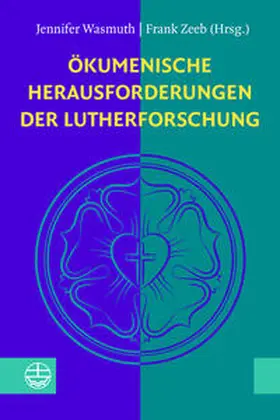 Wasmuth / Zeeb |  Ökumenische Herausforderungen der Lutherforschung | eBook | Sack Fachmedien