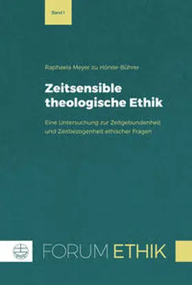 Meyer zu Hörste-Bührer |  Zeitsensible theologische Ethik | Buch |  Sack Fachmedien