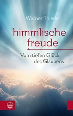 Thiede |  Himmlische Freude | eBook | Sack Fachmedien