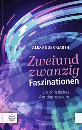 Garth | Zweiundzwanzig Faszinationen | E-Book | sack.de