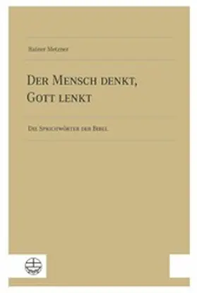 Metzner |  Der Mensch denkt, Gott lenkt | eBook | Sack Fachmedien