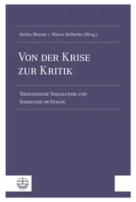 Heuser / Hofheinz |  Von der Krise zur Kritik | Buch |  Sack Fachmedien
