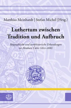 Meinhardt / Michel |  Luthertum zwischen Tradition und Aufbruch | Buch |  Sack Fachmedien