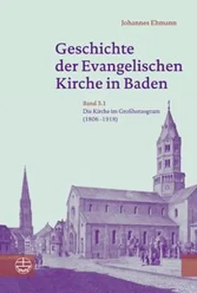 Ehmann |  Geschichte der Evangelischen Kirche in Baden | eBook | Sack Fachmedien