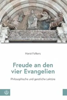 Bastian / Folkers / Manstetten |  Freude an den vier Evangelien | eBook | Sack Fachmedien