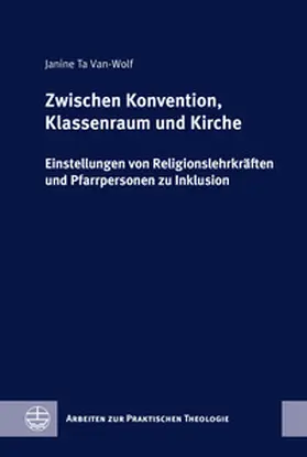 Ta Van-Wolf |  Zwischen Konvention, Klassenraum und Kirche | Buch |  Sack Fachmedien