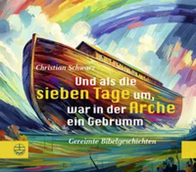 Schwarz |  Und als die sieben Tage um, war in der Arche ein Gebrumm | Buch |  Sack Fachmedien
