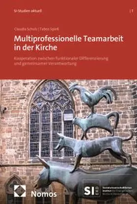 Schulz / Spieß |  Multiprofessionelle Teamarbeit in der Kirche | Buch |  Sack Fachmedien