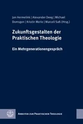 Hermelink / Deeg / Domsgen |  Zukunftsgestalten der Praktischen Theologie | eBook | Sack Fachmedien