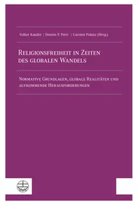 Kauder / Petri / Polanz |  Religionsfreiheit in Zeiten des globalen Wandels / Religious Freedom in a Changing World | Buch |  Sack Fachmedien