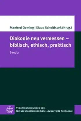 Oeming / Scholtissek | Diakonie neu vermessen – biblisch, ethisch, praktisch | E-Book | www.sack.de