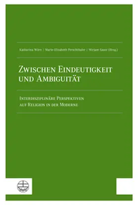 Wörn / Perschthaler / Sauer |  Zwischen Eindeutigkeit und Ambiguität | Buch |  Sack Fachmedien