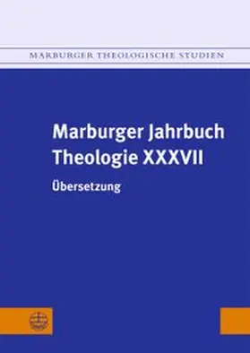 Gräb-Schmidt / Kumlehn |  Marburger Jahrbuch Theologie XXXVII | eBook | Sack Fachmedien