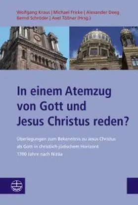 Kraus / Fricke / Deeg |  In einem Atemzug von Gott und Jesus Christus reden? | eBook | Sack Fachmedien