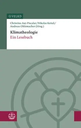 Axt-Piscalar / Keitel / Ohlemacher |  Klimatheologie | Buch |  Sack Fachmedien