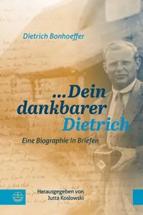 Bonhoeffer |  ... Dein dankbarer Dietrich | Buch |  Sack Fachmedien