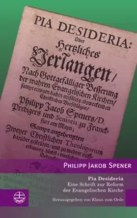 Spener / vom Orde |  Pia Desideria | Buch |  Sack Fachmedien