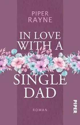 Rayne |  In Love with a Single Dad | eBook | Sack Fachmedien