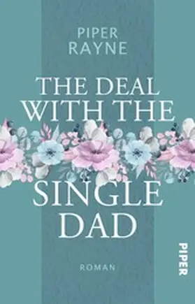 Rayne / Agnew |  The Deal with the Single Dad | eBook | Sack Fachmedien