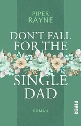 Rayne |  Don't Fall for the Single Dad | eBook | Sack Fachmedien