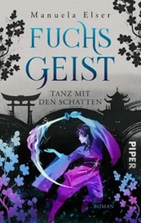 Elser |  Fuchsgeist - Tanz mit den Schatten | eBook | Sack Fachmedien