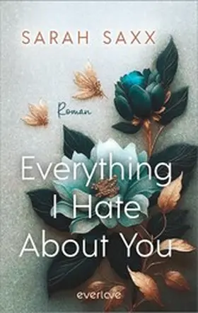 Saxx |  Everything I Hate About You | eBook | Sack Fachmedien