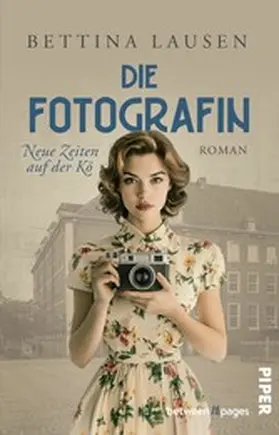 Lausen |  Neue Zeiten auf der Kö - Die Fotografin | eBook | Sack Fachmedien