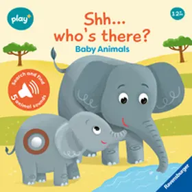 Dynamo Limited | Play+ Shh ... Who's there? Baby Animals | Buch | 978-3-380-97009-5 | www.sack.de