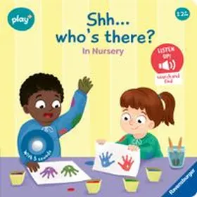 Höck |  Play+ Shh ... who's there? In Nursery (sound book) | Buch |  Sack Fachmedien