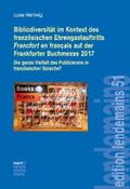 Hertwig |  Bibliodiversität im Kontext des französischen Ehrengastauftritts Francfort en français auf der Frankfurter Buchmesse 2017 | eBook | Sack Fachmedien