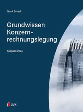 Brösel | Brösel, G: Grundwissen Konzernrechnungslegung | Buch | 978-3-381-10421-5 | sack.de