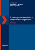 Palic / Papailiou / Schultz |  Freileitungen und Kabel in Hoch- und Höchstspannungsnetzen kompakt | eBook | Sack Fachmedien