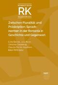 Becker / Kuhn / Ossenkop |  Zwischen Pluralität und Präskription: Sprachnormen in der Romania in Geschichte und Gegenwart | eBook | Sack Fachmedien
