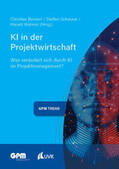 Bernert / Scheurer / Wehnes |  KI in der Projektwirtschaft | Buch |  Sack Fachmedien