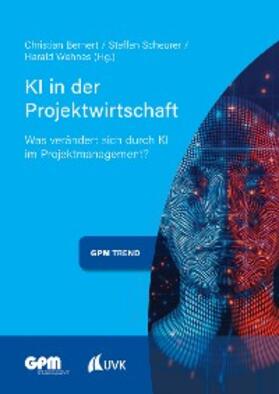 Bernert / Scheurer / Wehnes | KI in der Projektwirtschaft | E-Book | sack.de