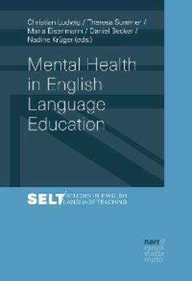 Ludwig / Summer / Eisenmann | Mental Health in English Language Education | E-Book | sack.de