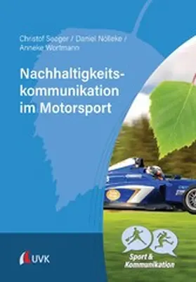 Seeger / Nölleke / Wortmann | Nachhaltigkeitskommunikation im Motorsport | E-Book | sack.de