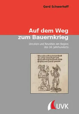 Schwerhoff |  Auf dem Weg zum Bauernkrieg | Buch |  Sack Fachmedien