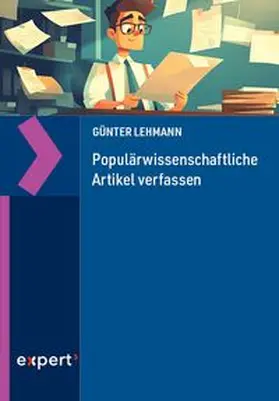 Lehmann |  Populärwissenschaftliche Artikel verfassen | Buch |  Sack Fachmedien