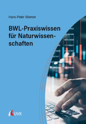Stiemer |  BWL-Praxiswissen für Naturwissenschaften | Buch |  Sack Fachmedien