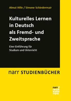 Hille / Schiedermair |  Kulturelles Lernen in Deutsch als Fremd- und Zweitsprache | Buch |  Sack Fachmedien