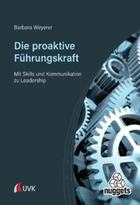 Weyerer |  Die proaktive Führungskraft | eBook | Sack Fachmedien