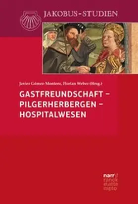 Gómez-Montero / Weber |  Gastfreundschaft - Pilgerherbergen - Hospitalwesen | eBook | Sack Fachmedien