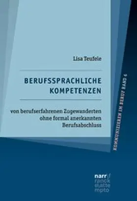 Teufele |  Berufssprachliche Kompetenzen von berufserfahrenen Zugewanderten ohne formal anerkannten Berufsabschluss | eBook | Sack Fachmedien