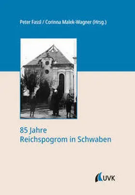 Fassl / Malek-Wagner |  85 Jahre Reichspogrom in Schwaben | Buch |  Sack Fachmedien