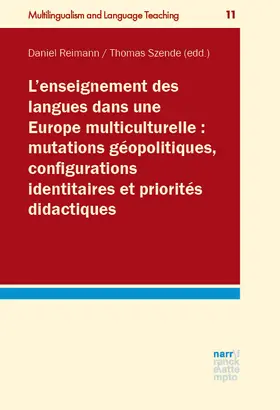 Reimann / Szende |  L´enseignement des langues dans une Europe multiculturelle : mutations géopolitiques, configurations identitaires et priorités didactiques | Buch |  Sack Fachmedien