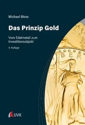 Bloss |  Das Prinzip Gold | eBook | Sack Fachmedien