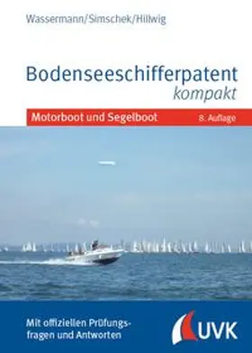 Wassermann / Simschek / Hillwig |  Bodenseeschifferpatent kompakt | Buch |  Sack Fachmedien
