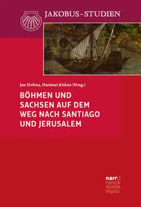 Kühne / Hrdina |  Böhmen und Sachsen auf dem Weg nach Santiago und Jerusalem | Buch |  Sack Fachmedien