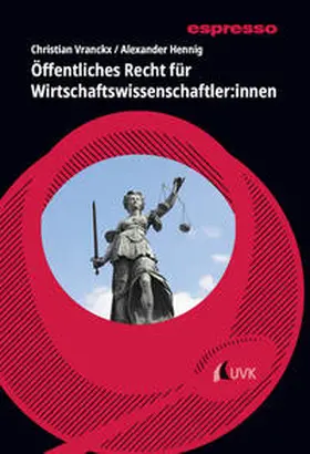 Vranckx / Hennig |  Öffentliches Recht für Wirtschaftswissenschaftler:innen | Buch |  Sack Fachmedien